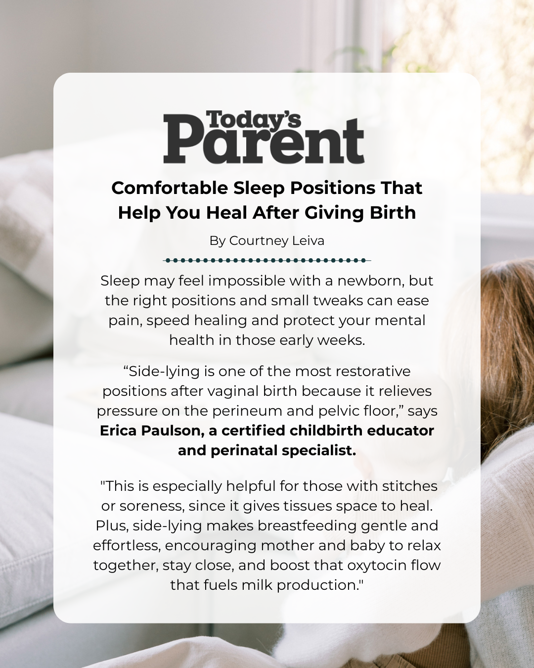 Today's Parent featuring Erica Manto Paulson about comfortable sleep positions to help healing after childbirth, featuring postpartum side-lying advice.
