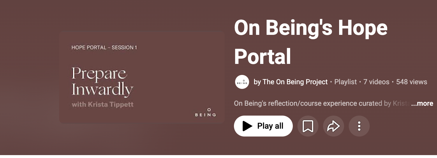 On Being's reflection/course experience curated by Krista Tippett, drawing upon her conversations with several visionary humans: adrienne maree brown, Naomi Shihab Nye, Ocean Vuong, Joy Harjo, Joanna Macy, and Ross Gay. Together, they extend rich and
