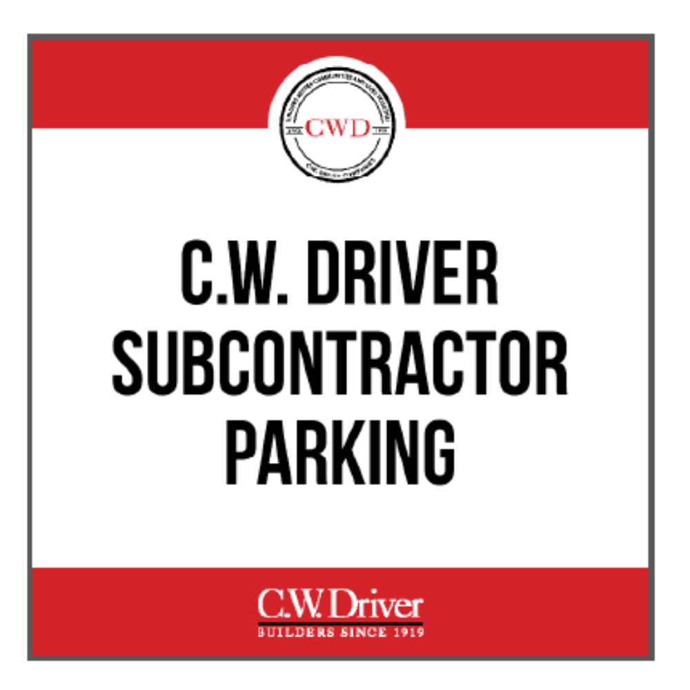 1' x 1' C.W. Driver Subcontractor Parking Sign