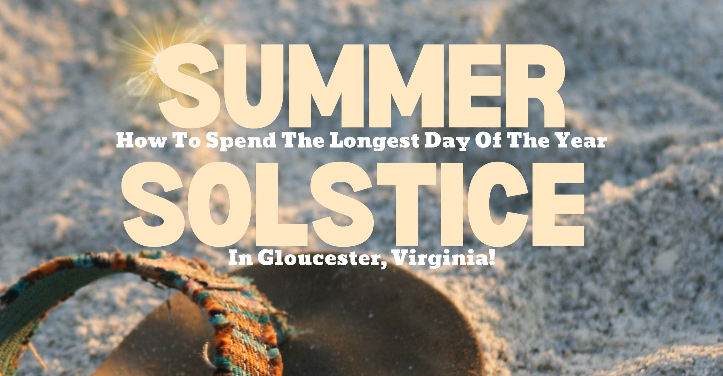 Enjoying the Longest Day of the Year in Gloucester, VA