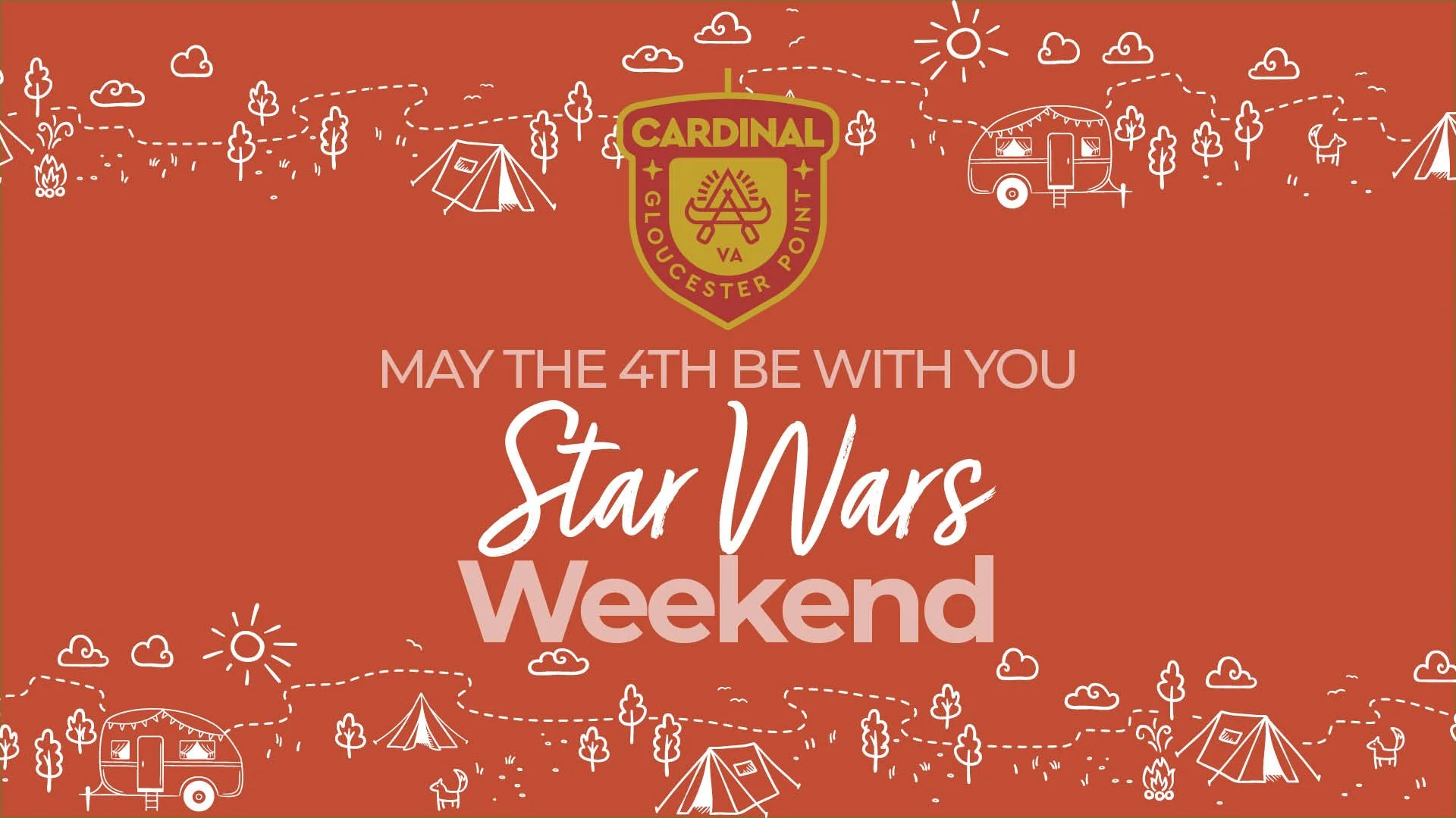 May The 4th Be With You- Star Wars Weekend at Camp Cardinal