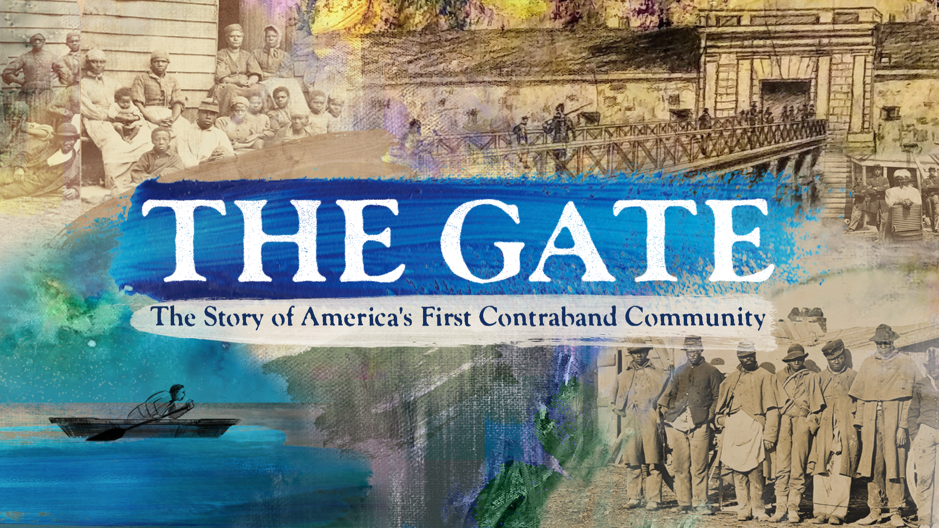 The Gate: The Story of America's First Contraband Community