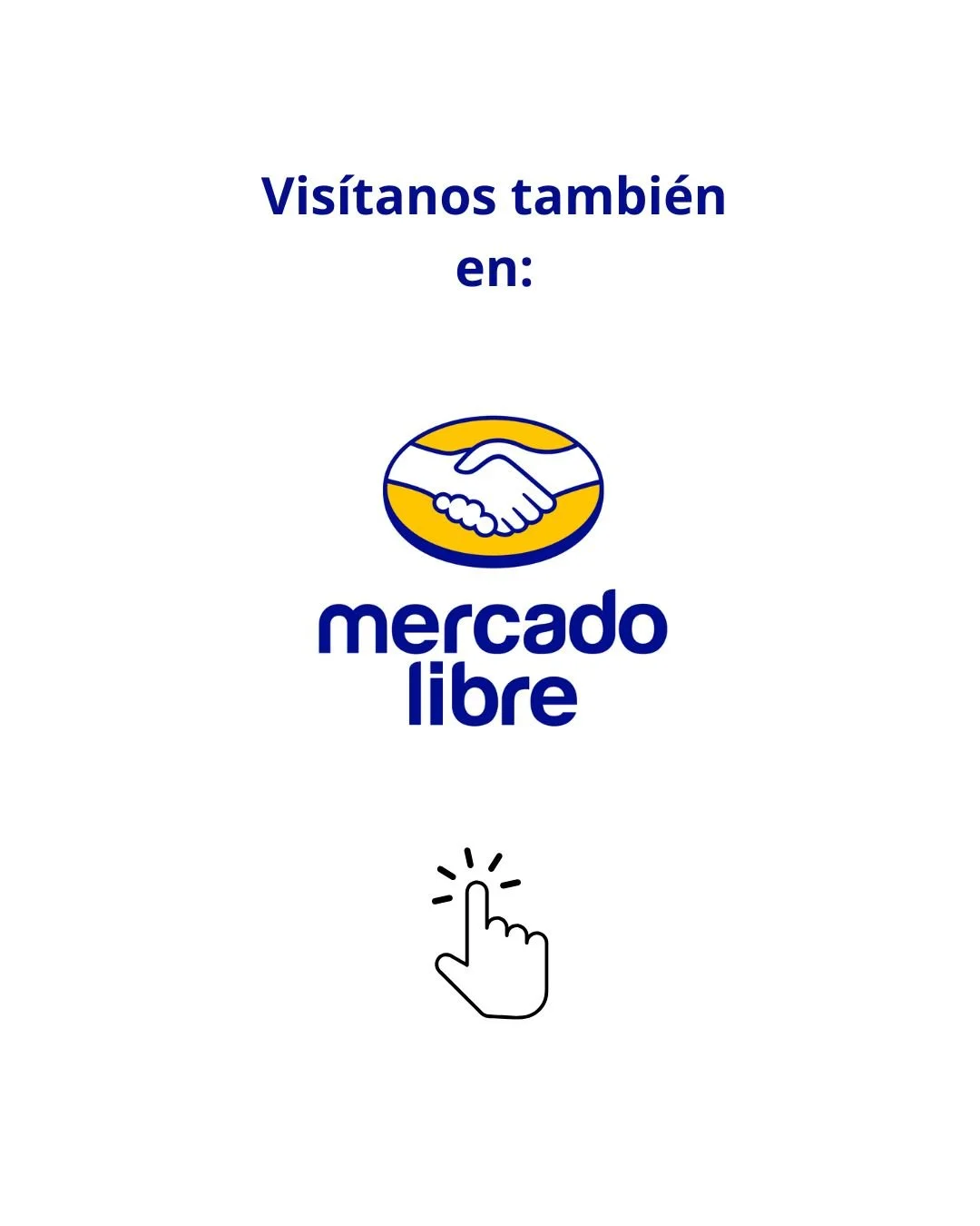 Cartel que invita a visitar mercado libre con logotipo y un ícono de mano tocando un botón.
