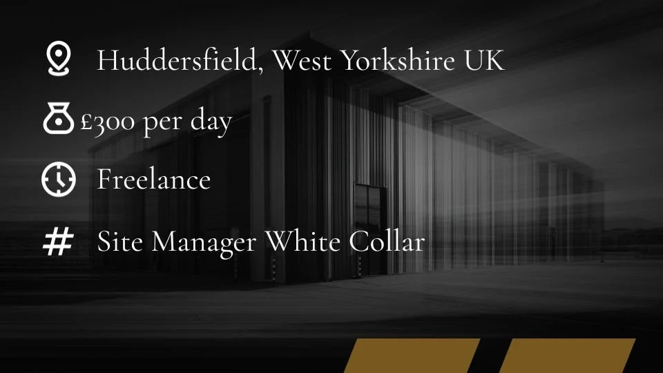 Site Manager Jobs | Huddersfield | West Yorkshire
