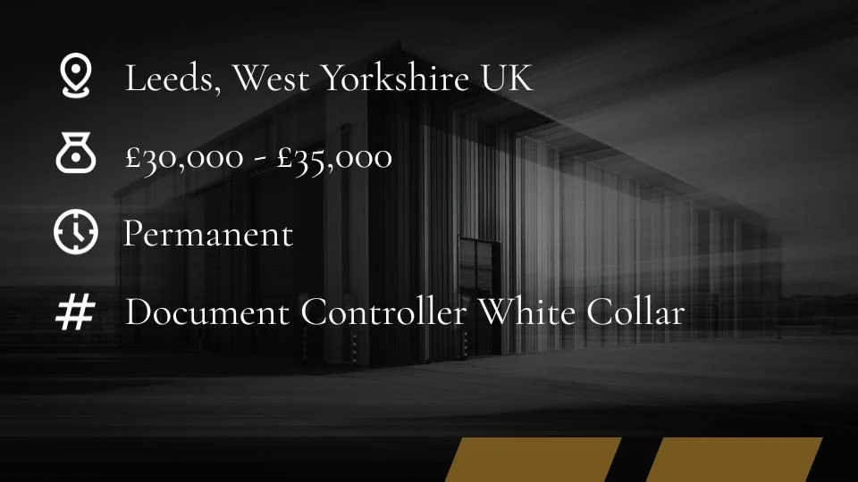 Document Controller Jobs | Leeds | West Yorkshire