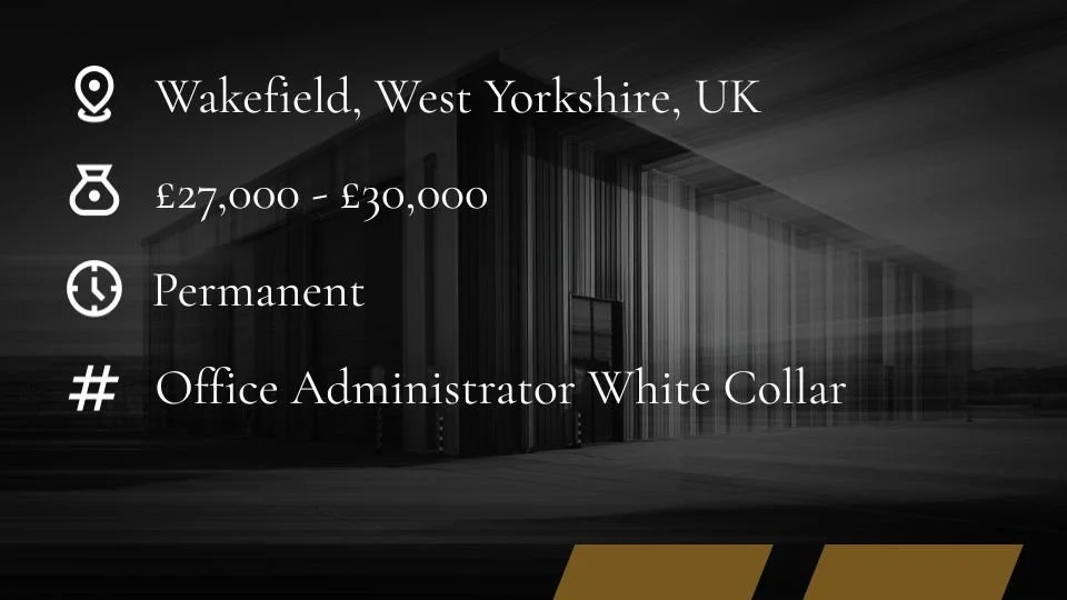 Office Administrator Jobs | Wakefield | West Yorkshire