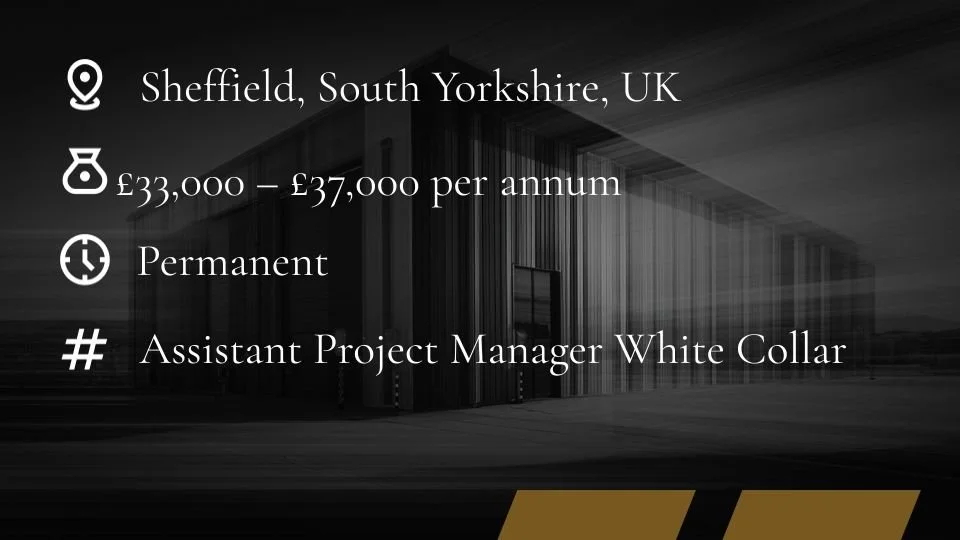 Assistant Project Manager JOBs | Sheffield | South Yorkshire