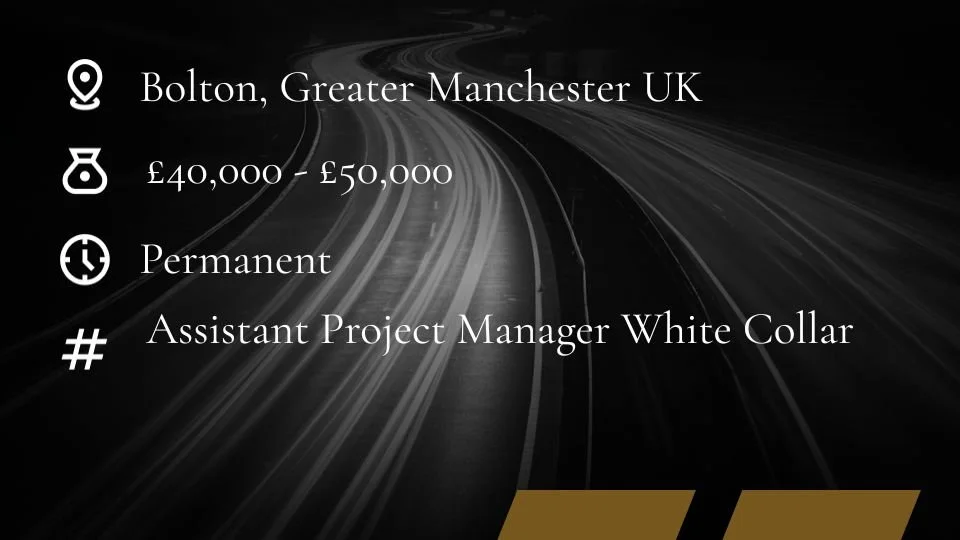 Assistant Project Manager Jobs | Bolton | Greater Manchester