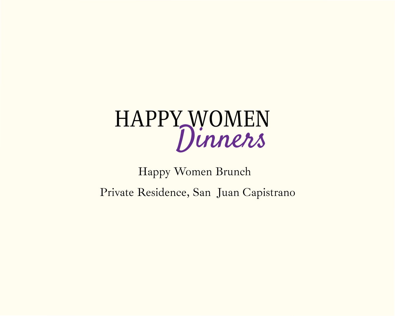 Happy Women Brunch, San Juan Capistrano | 11:00am PT