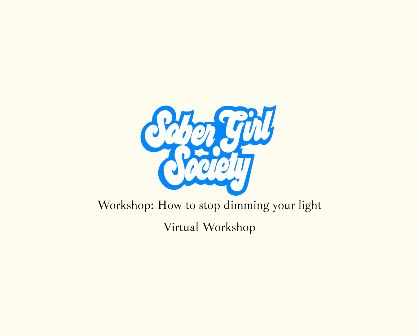 Sober Girl Society, Virtual | 11:00am PT