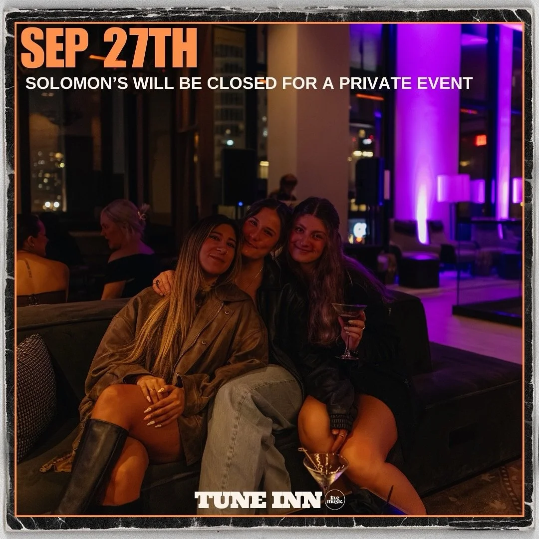 Solomon&rsquo;s is closed Saturday for a private event. We&rsquo;ll see you back October 3rd😌