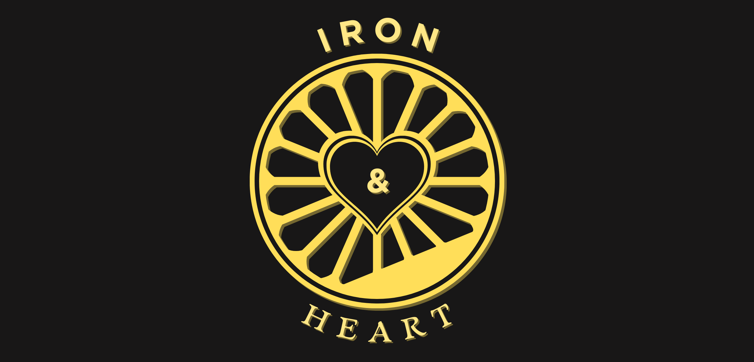 A black background with a gold circular emblem. Inside the circle, there is a heart shape with a small ampersand inside it. The top of the emblem reads 'IRON' and the bottom reads 'HEART' in gold text.