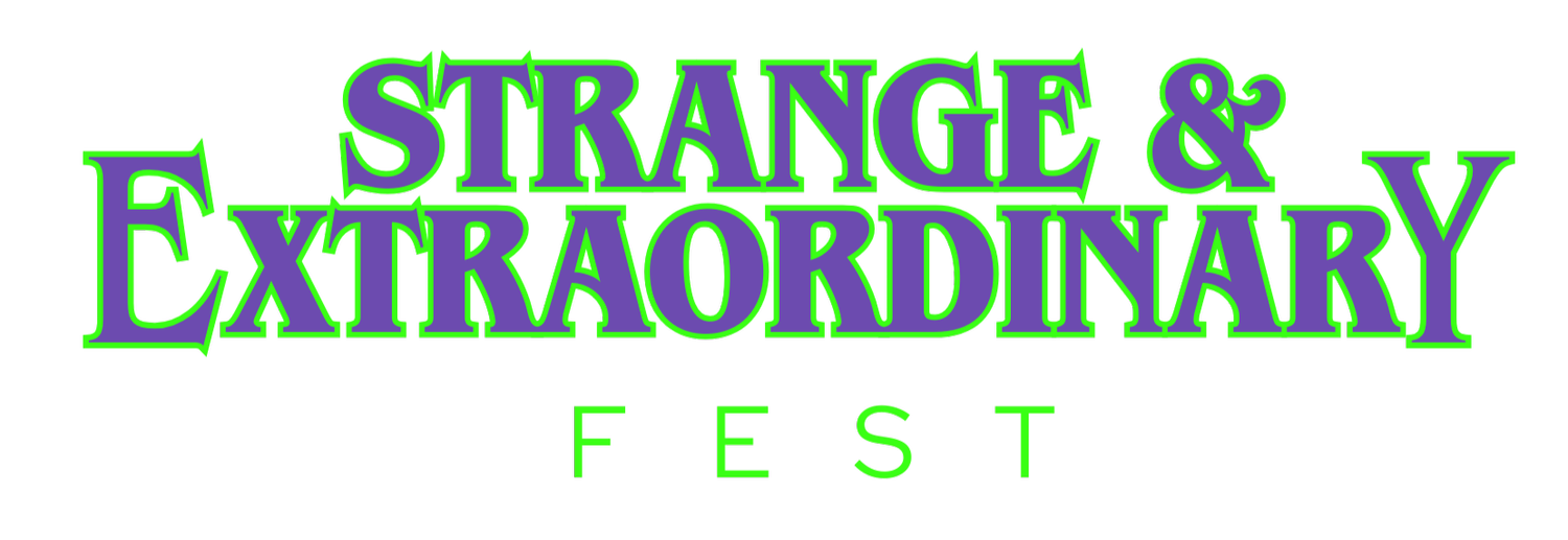 Strange &amp; Extraordinary Fest