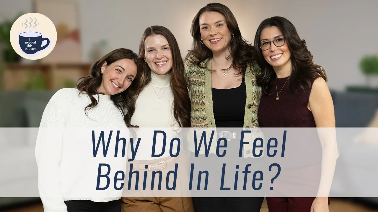 Ep.7/ WHY DO WE FEEL BEHIND IN LIFE? 