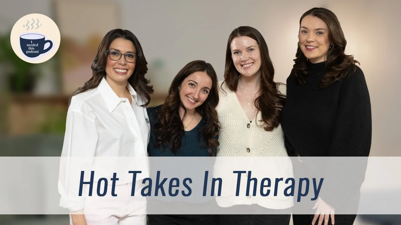 Ep.8/ HOT TAKES IN THERAPY