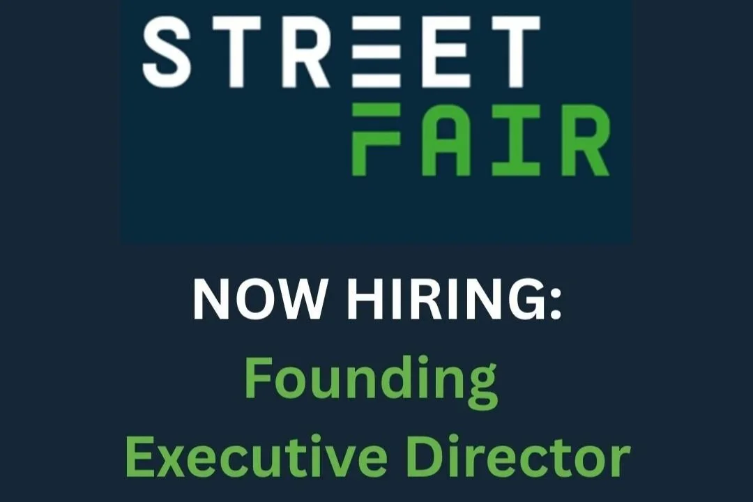 Street Fair is now hiring a founding Executive Director!