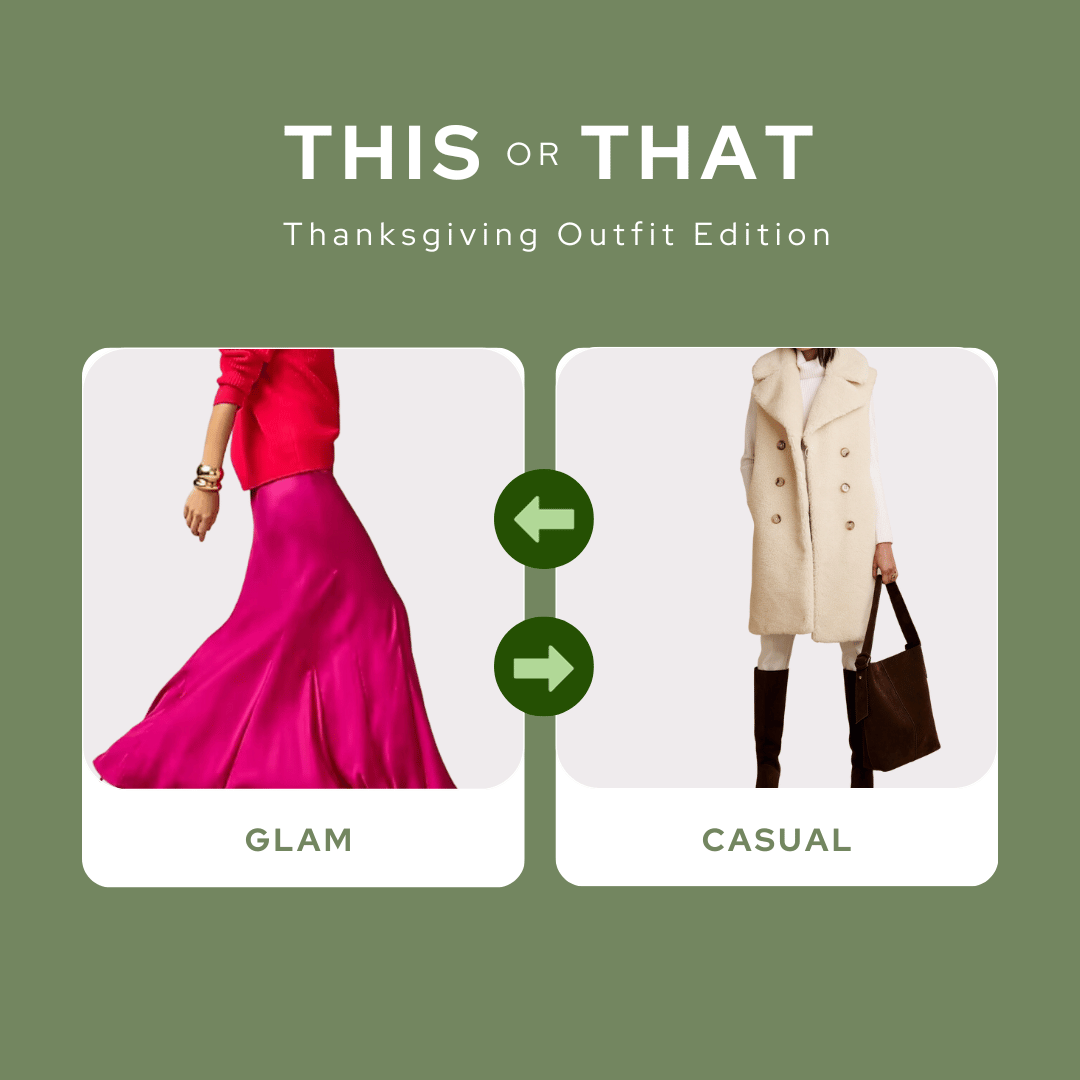 This or That: Thanksgiving Outfit Edition