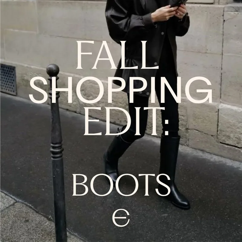 Fall Shopping Edit: Boots