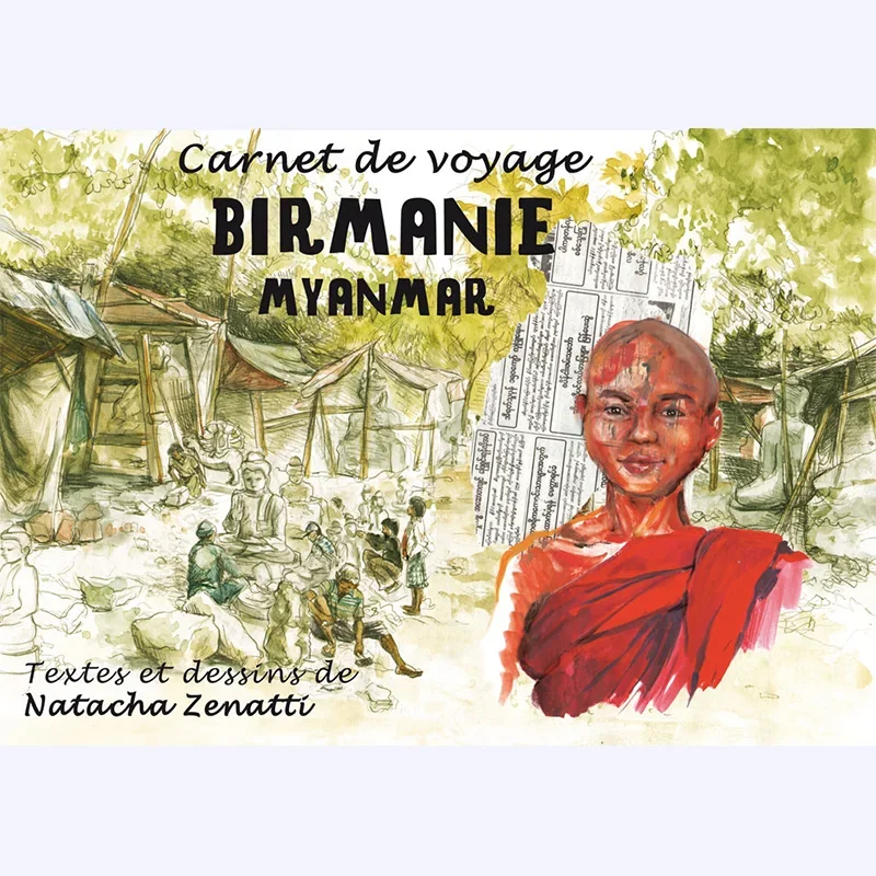 Carnet de Voyage - Birmanie - Myanmar