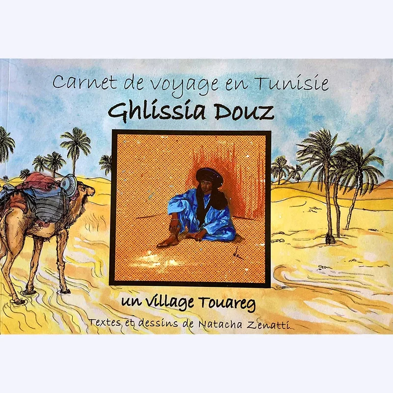Carnet de Voyage Tunisie - Ghlissia Douz