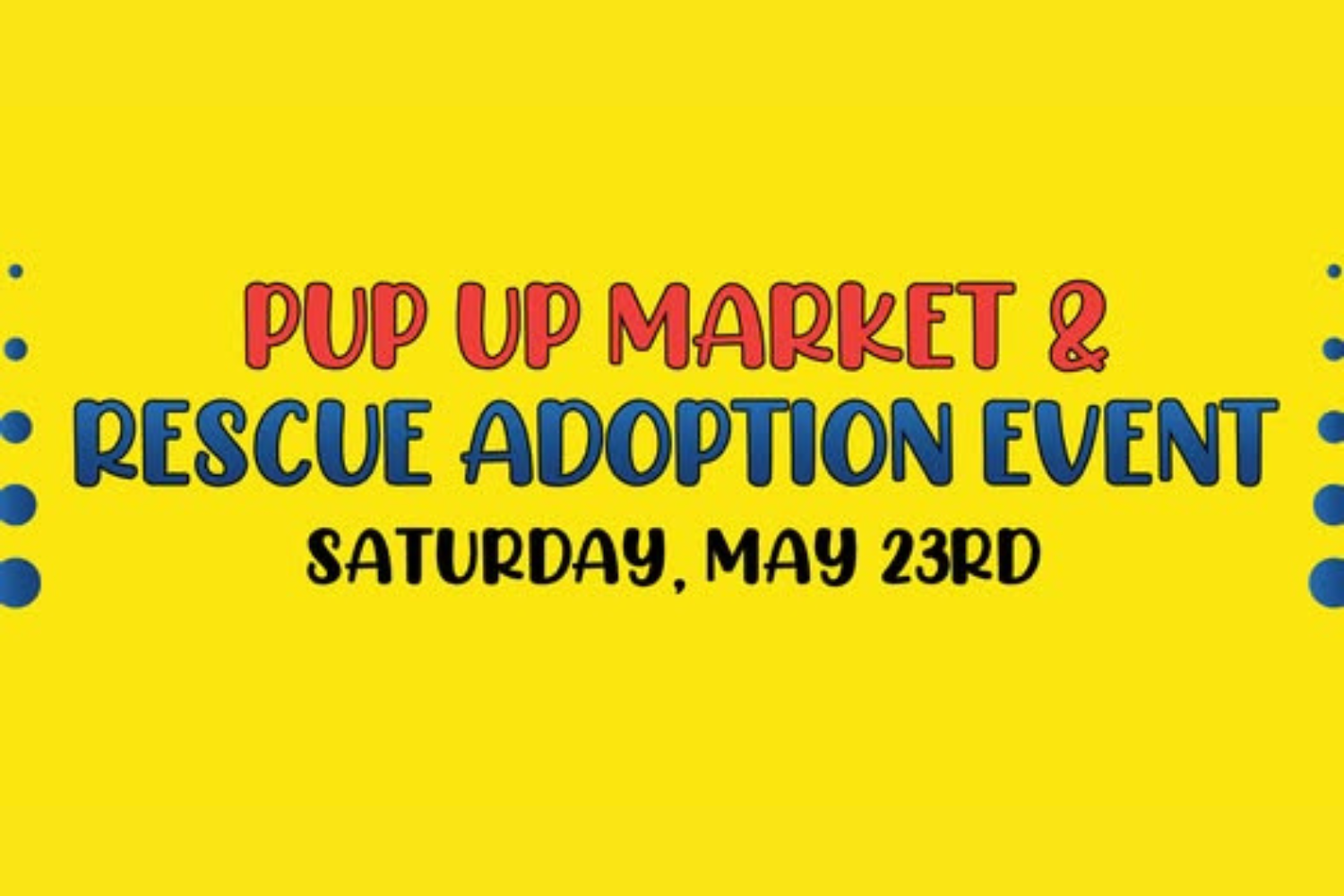 Shadow Lake Pup Up Market & Adoption Event