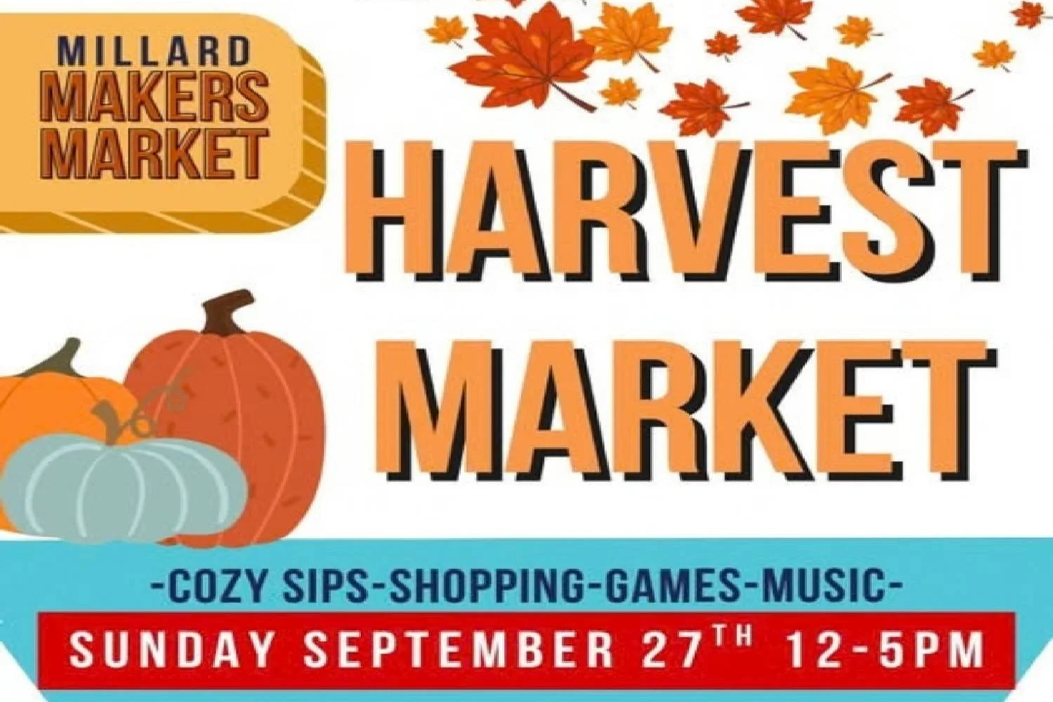 Millard Maker's Market: Harvest Market