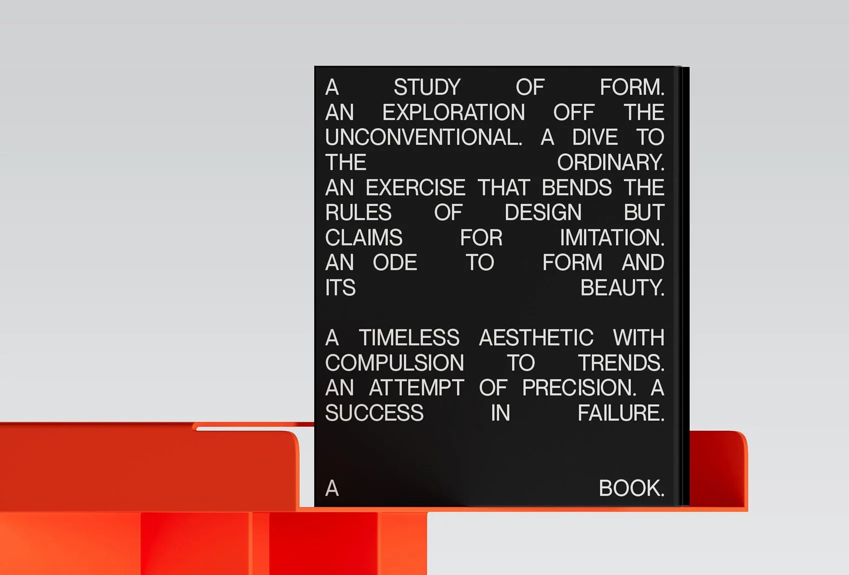 A quote on a black board about exploration and design, with the words: 'A study of form, an exploration off the unconventional. A dive to the ordinary. An exercise that bends the rules of design but claims for imitation. An ode to form and its beauty. A timeless aesthetic with compulsion to trends. An attempt of precision. A success in failure.'