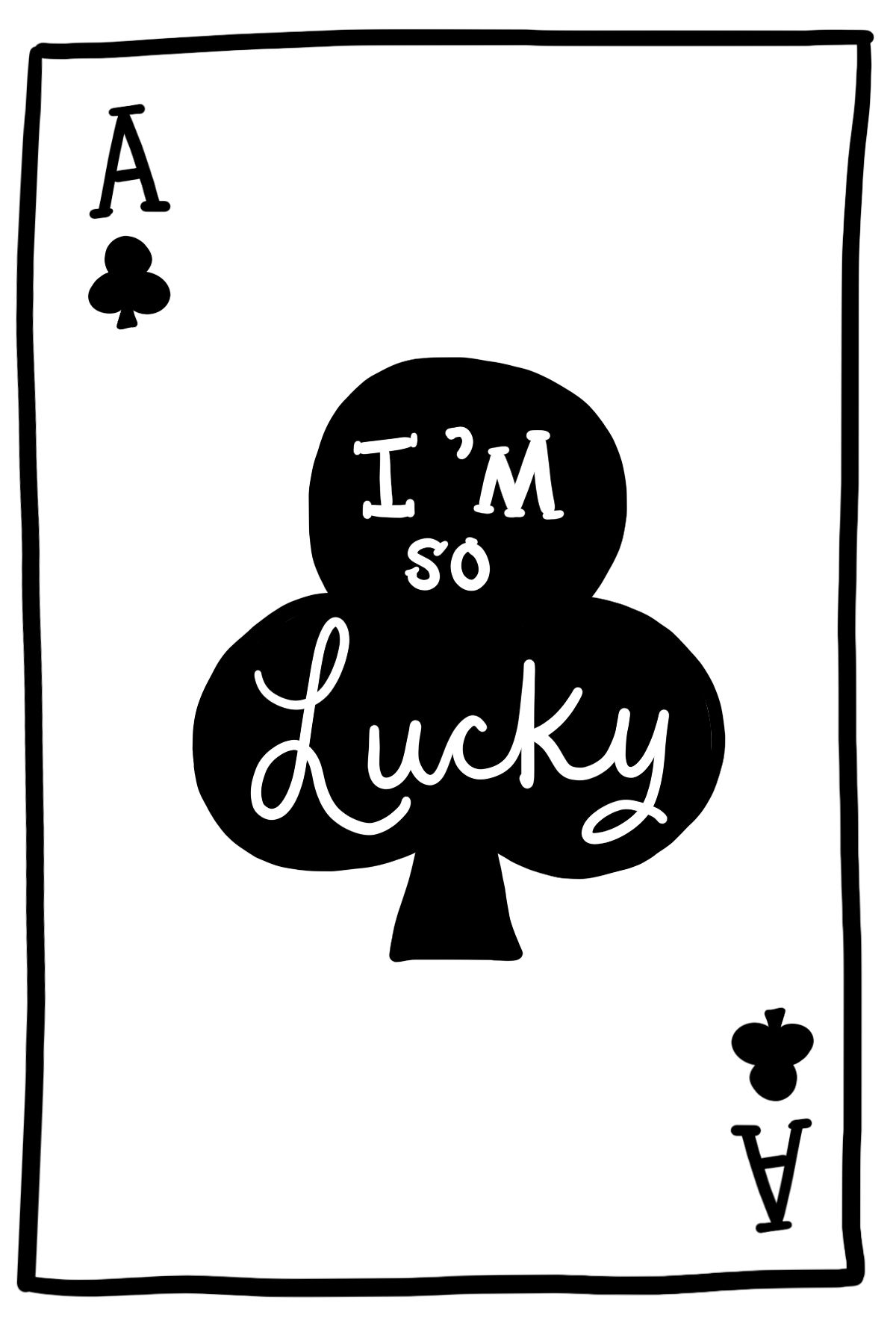 I'm so Lucky Playing Card Graphic