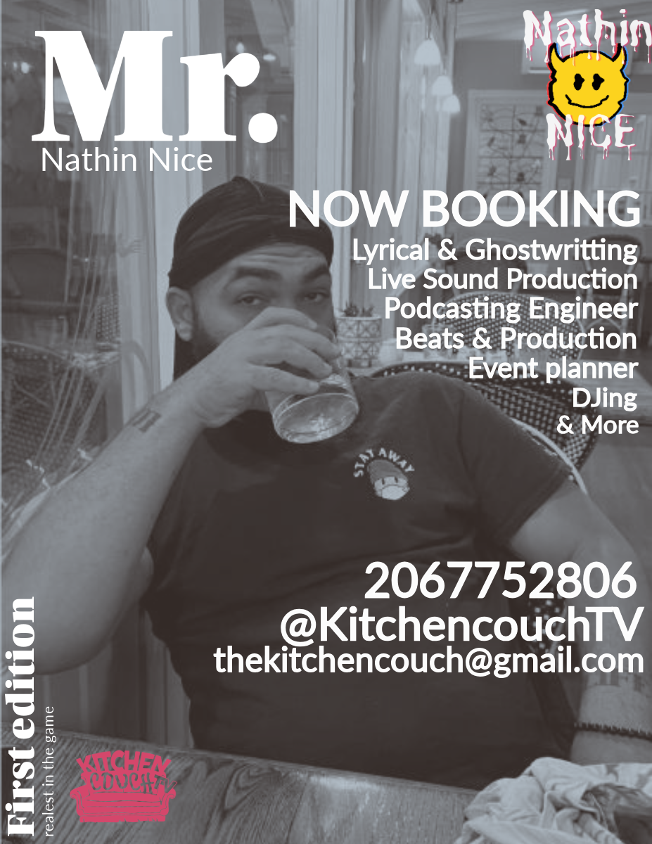 Promotional flyer featuring a black and white photo of a man drinking from a glass. Text advertises Mr. Nathin Nice's services including booking for lyrical and ghostwriting, live sound production, podcasting engineering, beats and production, event planning, and DJing. Contact information and social media handle @KitchencouchTV are provided. Colorful logo with a smiling face and bold lettering also present.