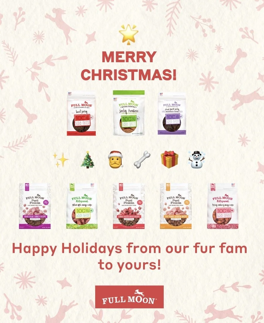 Holiday greeting from Full Moon featuring various packages of dog treats, including beef jerky, turkey jerky, and chicken jerky, with Christmas-themed emojis and decor.