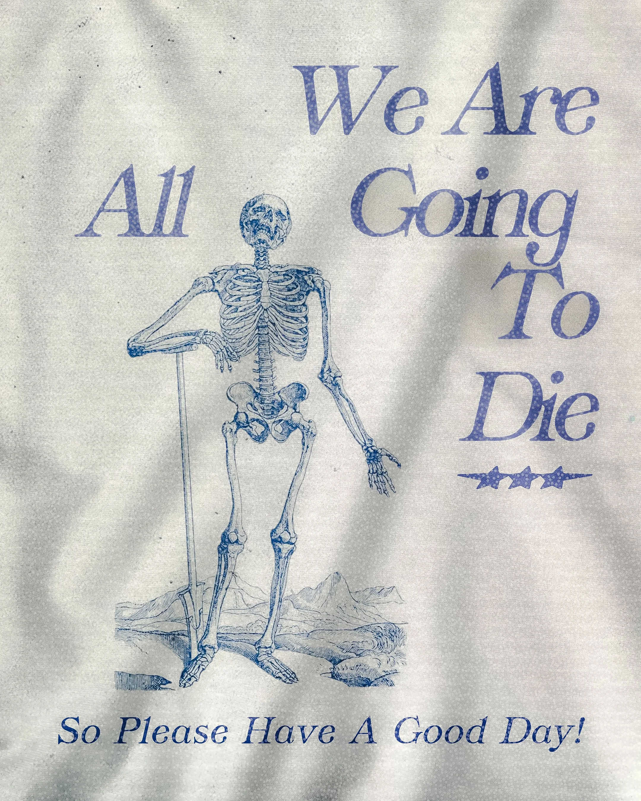 We Are All Going To Die.jpg