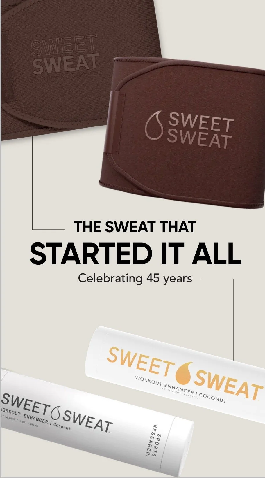 Celebrating 45 years of Sweet Sweat with a logoed waist trimmer, workout enhancer, and research tube.