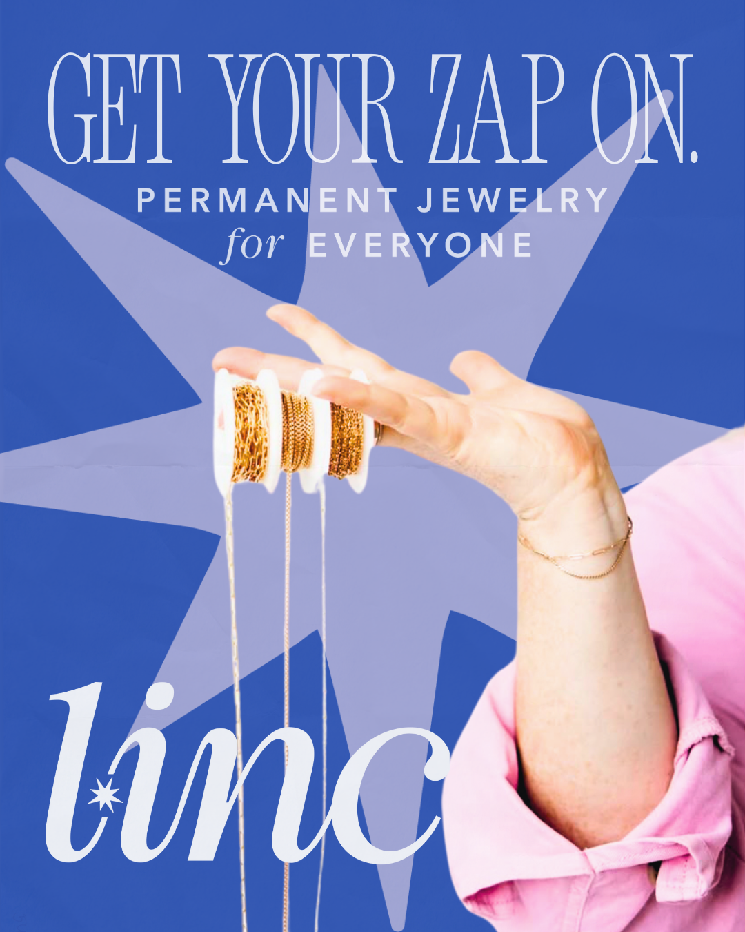 A promotional poster for TINC jewelry featuring a person's hand holding four gold rings with different textured designs. The background is blue with a large star graphic, and the text reads "Get your Zap on. Permanent jewelry for everyone."