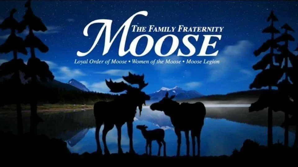 Moose lodge logo with the text "The Family Fraternity, Moose, Loyal Order of the Moose, Women of the Moose, Moose Legion" and three moose below. A bull moose, cow moose, and calf moose representing a family of moose.
