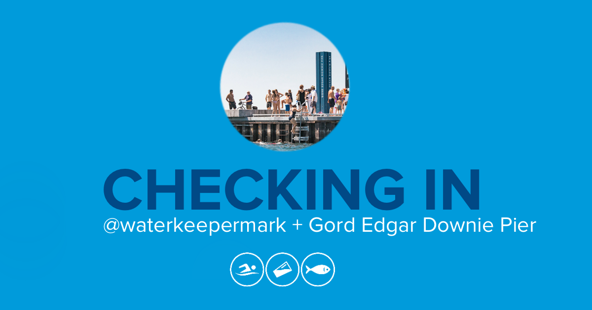 Checking In: @waterkeepermark and the Gord Edgar Downie Pier