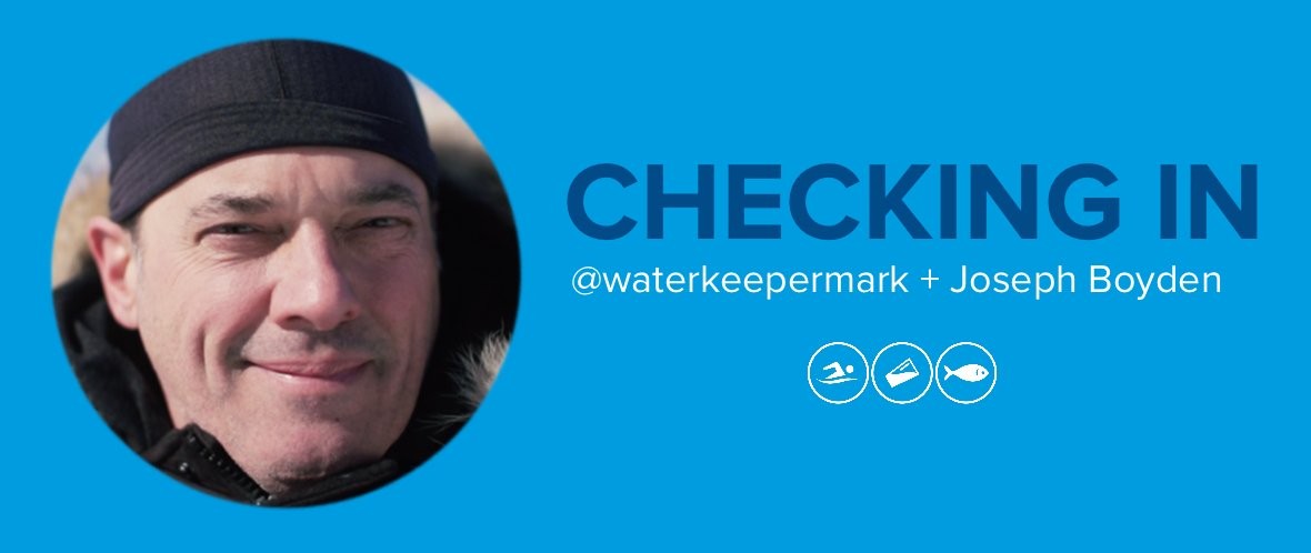 Checking In with @waterkeepermark and Swim Drink Fish Ambassador Joseph Boyden
