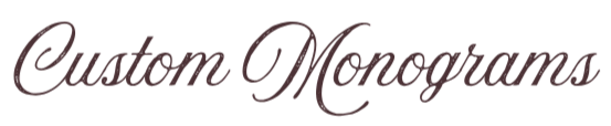 Text reading 'Custom Monograms' in elegant cursive font.
