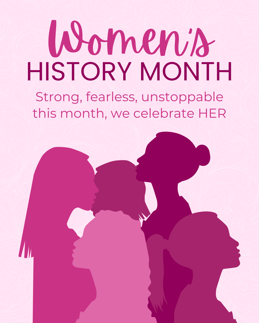 Celebrating Sisterhood, Strength, and Survivorship-Women’s History Month 