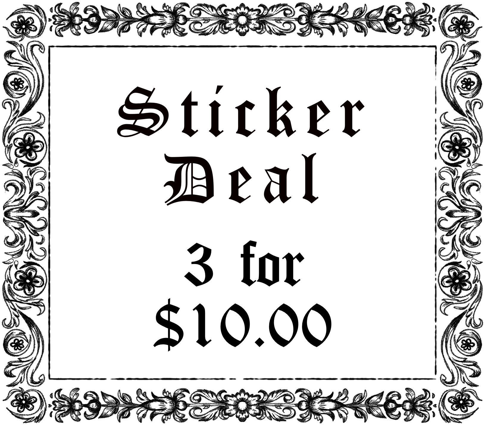 sticker deal: 3 for $10.00