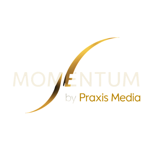 MOMENTUM by Praxis Media