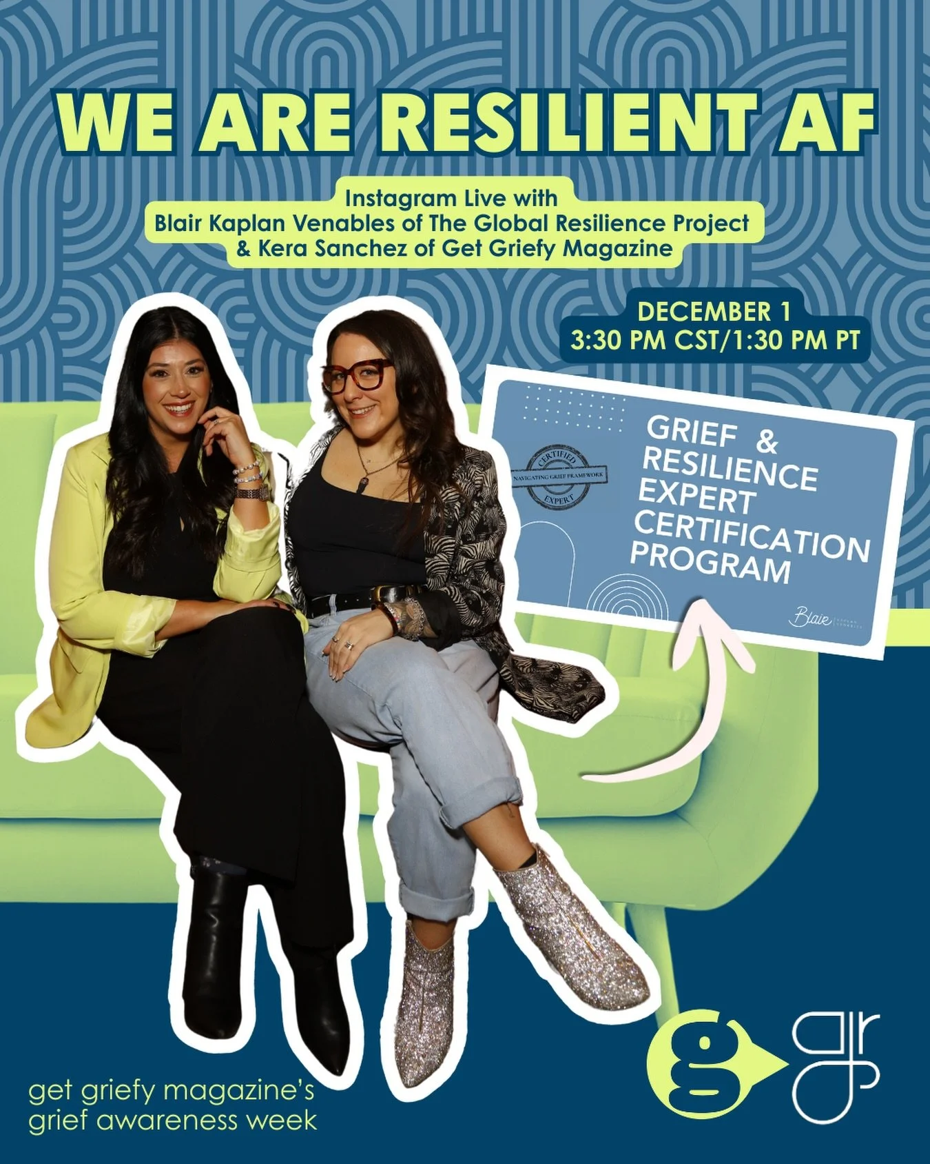 Get Griefy&rsquo;s Grief awareness week is proud to present an IG LIVE event with Kera Sanchez, founder and editor-in-chief of @getgriefymagazine and Blair Kaplan Venables of the Global Resilience Project to talk about her latest offering in the grie