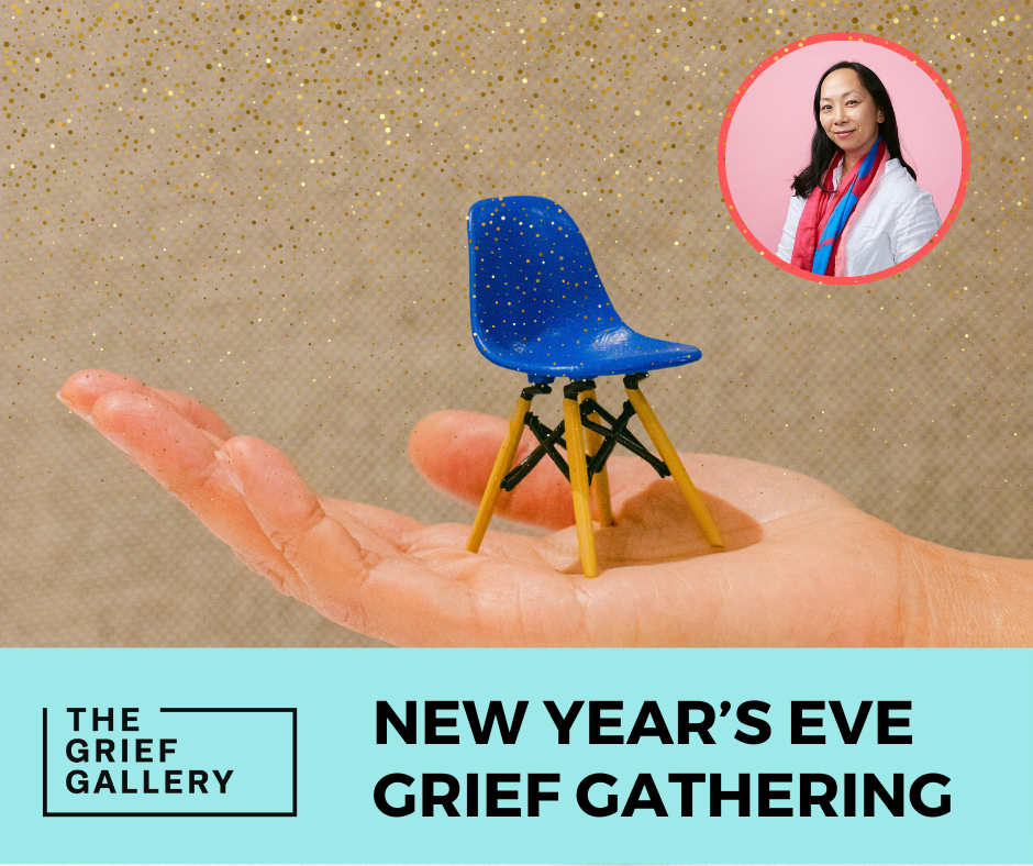 The Grief Gallery: New Year's Eve Gathering By Charlene Lam
