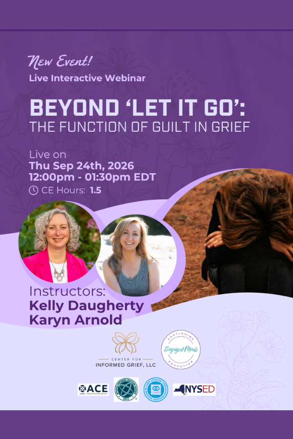 Beyond ‘Let It Go’: The Function of Guilt in Grief Training