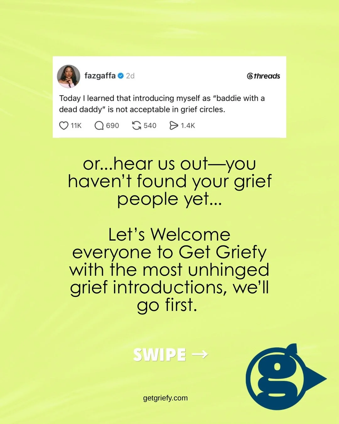Let&rsquo;s help @fazgaffa realize it is 100% acceptable around here! Introduce yourself with an unhinged grief circle intro- share a bit about you, your dead loved one and a splash of humor, we&rsquo;ll go first! You can be a baddie with a dead dadd