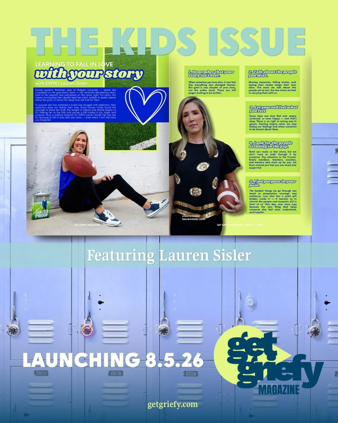 Get Griefy is thrilled to welcome back @laurensisler to the pages of Get Griefy Magazine, this time for the kids! Her biggest message she wants kids to know, it&rsquo;s still possible to be in love with your story. Read her takeaways launching TOMORR