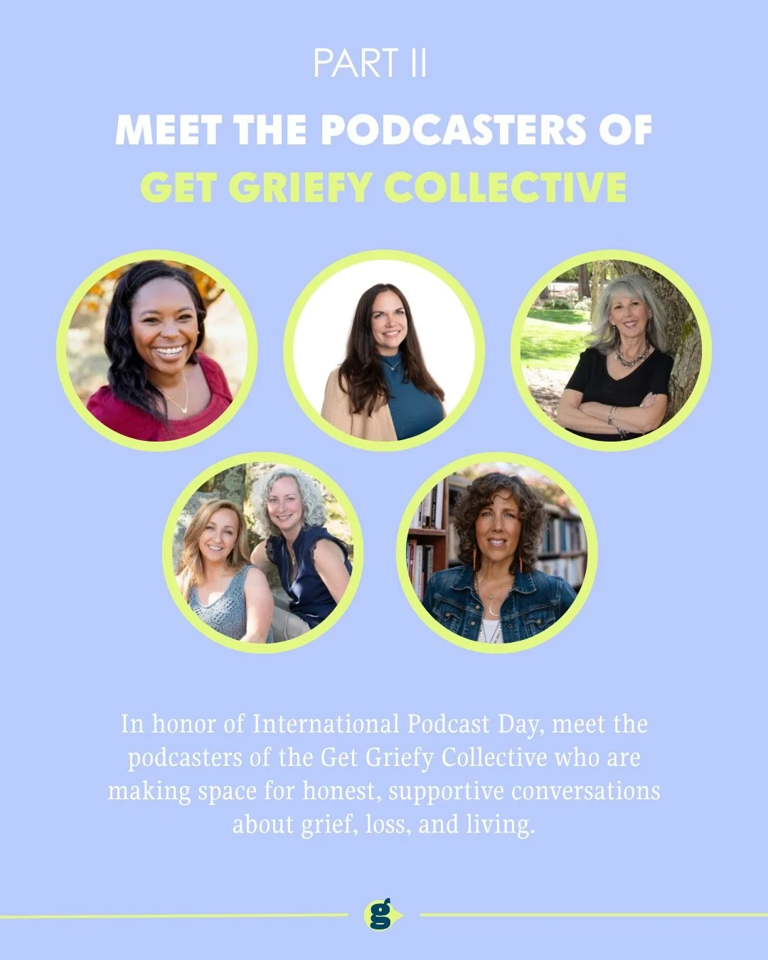 It&rsquo;s international podcast day and we are celebrating the members of Get Griefy&rsquo;s small business collective who have started incredible modes for healing, conversation and community! Here&rsquo;s part TWO of all the amazing podcasters ins