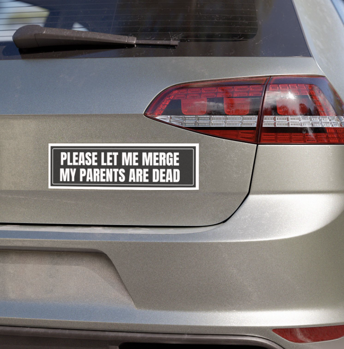 Dark Humor Bumper Sticker