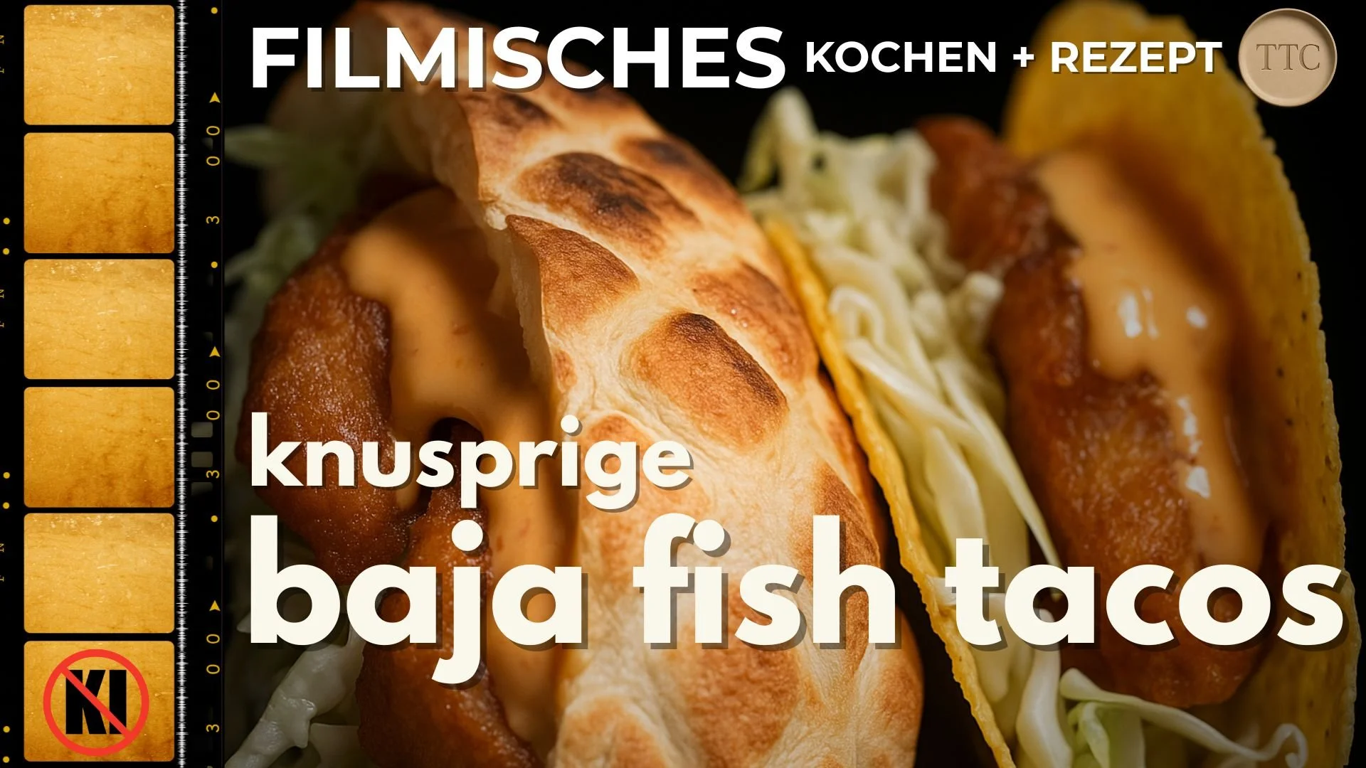 Knusprige Baja Fish Tacos – Filmisches Kochen + Rezept | Knuspriger Fisch & frische Limette