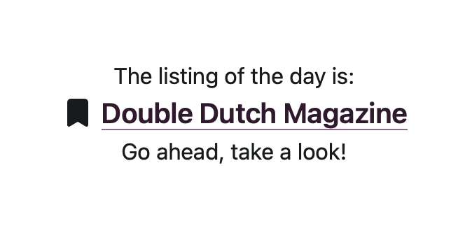 Whoot! Double Dutch magazine is Duotrope ‘Listing of the Day’!