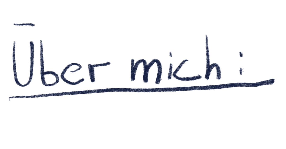 Handgeschriebenes Wort 'Über mich' auf weißem Hintergrund.
